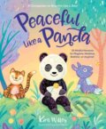 Kniha: Peaceful Like a Panda (Kira Willey). , 2020 Kniha: Peaceful Like a Panda (Kira Willey). , 2020