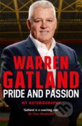 Kniha: Pride and Passion (Warren Gatland). Headline Book, 2020 Kniha: Pride and Passion (Warren Gatland). Headline Book, 2020