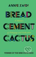 Kniha: Bread, Cement, Cactus (Annie Zaidi). Cambridge University Press, 2020 Kniha: Bread, Cement, Cactus (Annie Zaidi). Cambridge University Press, 2020