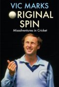 Kniha: Original Spin (Vic Marks). Allen and Unwin, 2020 Kniha: Original Spin (Vic Marks). Allen and Unwin, 2020