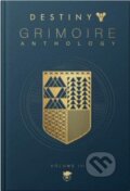 Kniha: Destiny: Grimoire Anthology (volume 3) (Bungie). Titan Books, 2020 Kniha: Destiny: Grimoire Anthology (volume 3) (Bungie). Titan Books, 2020