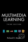 Kniha: Multimedia Learning (Richard E. Mayer). Cambridge University Press, 2020 Kniha: Multimedia Learning (Richard E. Mayer). Cambridge University Press, 2020