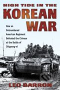 Kniha: High Tide in the Korean War (Leo Barron). Stackpole Books, 2020 Kniha: High Tide in the Korean War (Leo Barron). Stackpole Books, 2020