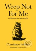 Kniha: Weep Not for Me (Constance Jenkins). Souvenir Press, 2020 Kniha: Weep Not for Me (Constance Jenkins). Souvenir Press, 2020