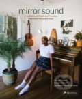 Kniha: Mirror Sound (Lawrence Azerrad a Spencer Tweedy). Prestel, 2020 Kniha: Mirror Sound (Lawrence Azerrad a Spencer Tweedy). Prestel, 2020