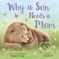 Kniha: Why a Son Needs a Mom (Gregory Lang a Susanna Leonard Hill). , 2021 Kniha: Why a Son Needs a Mom (Gregory Lang a Susanna Leonard Hill). , 2021