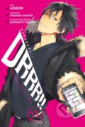 Kniha: Durarara!! Re;Dollars Arc, Vol. 1 (Ryohgo Narita). Yen Press, 2017 Kniha: Durarara!! Re;Dollars Arc, Vol. 1 (Ryohgo Narita). Yen Press, 2017