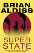 Kniha: Super-State (Brian Aldiss). HarperCollins, 2021 Kniha: Super-State (Brian Aldiss). HarperCollins, 2021