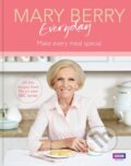 Kniha: Mary Berry Everyday (Mary Berry). BBC Books, 2017 Kniha: Mary Berry Everyday (Mary Berry). BBC Books, 2017