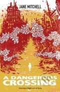 Kniha: A Dangerous Crossing (Jane Mitchell). Little Island, 2017 Kniha: A Dangerous Crossing (Jane Mitchell). Little Island, 2017