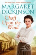Kniha: Chaff Upon the Wind (Margaret Dickinson). Pan Books, 2017 Kniha: Chaff Upon the Wind (Margaret Dickinson). Pan Books, 2017