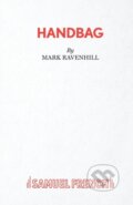 Kniha: Handbag (Mark Ravenhill). Samuel French, 2019 Kniha: Handbag (Mark Ravenhill). Samuel French, 2019