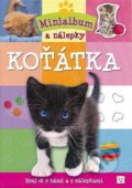Kniha: Minialbum Koťátka (Agnieszka Bator). Aksjomat, 2013 Kniha: Minialbum Koťátka (Agnieszka Bator). Aksjomat, 2013