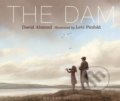 Kniha: The Dam (David Almond). Walker books, 2018 Kniha: The Dam (David Almond). Walker books, 2018
