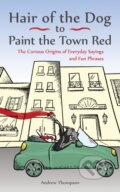 Kniha: Hair of the Dog to Paint the Town Red (Andrew Thompson). Ulysses, 2017 Kniha: Hair of the Dog to Paint the Town Red (Andrew Thompson). Ulysses, 2017