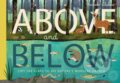 Kniha: Above and Below (Patricia Hegarty). Little Tiger, 2017 Kniha: Above and Below (Patricia Hegarty). Little Tiger, 2017