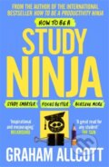 Kniha: How to be a Study Ninja (Graham Allcott). Icon Books, 2017 Kniha: How to be a Study Ninja (Graham Allcott). Icon Books, 2017