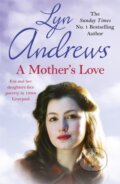 Kniha: A Mother's Love (Lyn Andrews). Headline Book, 2020 Kniha: A Mother's Love (Lyn Andrews). Headline Book, 2020
