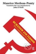 Kniha: Humanism and Terror (Maurice Merleau-Ponty). Routledge, 2017 Kniha: Humanism and Terror (Maurice Merleau-Ponty). Routledge, 2017