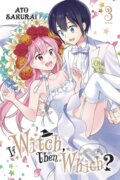 Kniha: If Witch, Then Which?, Vol. 3 (Ato Sakurai, Caleb Cook a Bianca Pistillo). Yen Press, 2021 Kniha: If Witch, Then Which?, Vol. 3 (Ato Sakurai, Caleb Cook a Bianca Pistillo). Yen Press, 2021