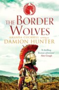 Kniha: The Border Wolves (Damion Hunter). Canelo, 2021 Kniha: The Border Wolves (Damion Hunter). Canelo, 2021