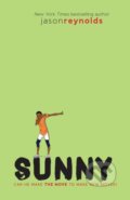 Kniha: Sunny (Jason Reynolds). , 2019 Kniha: Sunny (Jason Reynolds). , 2019