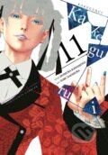 Kniha: Kakegurui - Compulsive Gambler -, Vol. 11 (Anthony Quintessenza, Toru Naomura, Kevin Gifford a Homura Kawamoto). Yen Press, 2019 Kniha: Kakegurui - Compulsive Gambler -, Vol. 11 (Anthony Quintessenza, Toru Naomura, Kevin Gifford a Homura Kawamoto). Yen Press, 2019
