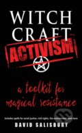 Kniha: Witchcraft Activism (David Salisbury). RED WHEEL/WEISER, 2019 Kniha: Witchcraft Activism (David Salisbury). RED WHEEL/WEISER, 2019