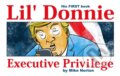 Kniha: Lil' Donnie Volume 1: Executive Privilege (Mike Norton). Image Comics, 2018 Kniha: Lil' Donnie Volume 1: Executive Privilege (Mike Norton). Image Comics, 2018