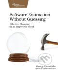 Kniha: Software Estimation Without Guessing (George Dinwiddie). Pragmatic Bookshelf, 2020 Kniha: Software Estimation Without Guessing (George Dinwiddie). Pragmatic Bookshelf, 2020