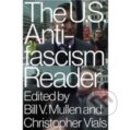 Kniha: The US Antifascism Reader (Bill Mullen a Christopher Vials). Verso, 2020 Kniha: The US Antifascism Reader (Bill Mullen a Christopher Vials). Verso, 2020