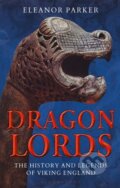Kniha: Dragon Lords (Eleanor Parker). Bloomsbury, 2020 Kniha: Dragon Lords (Eleanor Parker). Bloomsbury, 2020