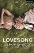 Kniha: Lovesong (Morgan Abi). Methuen Drama, 2021 Kniha: Lovesong (Morgan Abi). Methuen Drama, 2021