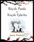 Kniha: B?y?k Panda ve K???k Ejderha (James Norbury a Asli Tun? Yilmazg??). , 2021 Kniha: B?y?k Panda ve K???k Ejderha (James Norbury a Asli Tun? Yilmazg??). , 2021