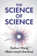 Kniha: The Science of Science (Albert-Laszlo Barabasi a Dashun Wang). Cambridge University Press, 2021 Kniha: The Science of Science (Albert-Laszlo Barabasi a Dashun Wang). Cambridge University Press, 2021