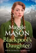Kniha: Blackpool's Daughter (Maggie Mason). Sphere, 2019 Kniha: Blackpool's Daughter (Maggie Mason). Sphere, 2019