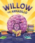 Kniha: Willow the Armadillo (Marilou Reeder). Abrams Books for young Readers, 2020 Kniha: Willow the Armadillo (Marilou Reeder). Abrams Books for young Readers, 2020