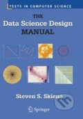 Kniha: The Data Science Design Manual (Steven S. Skiena). Springer International Publishing, 2018 Kniha: The Data Science Design Manual (Steven S. Skiena). Springer International Publishing, 2018
