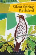 Kniha: Silent Spring Revisited (Conor Mark Jameson). Bloomsbury, 2019 Kniha: Silent Spring Revisited (Conor Mark Jameson). Bloomsbury, 2019
