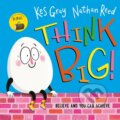 Kniha: Think Big (Kes Gray). Hodder Children's Books, 2019 Kniha: Think Big (Kes Gray). Hodder Children's Books, 2019