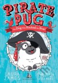 Kniha: Pirate Pug (Laura James). Bloomsbury, 2019 Kniha: Pirate Pug (Laura James). Bloomsbury, 2019