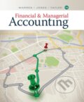 Kniha: Financial and Managerial Accounting (Carl Warren, William Tayler a Jefferson Jones). , 2019 Kniha: Financial and Managerial Accounting (Carl Warren, William Tayler a Jefferson Jones). , 2019