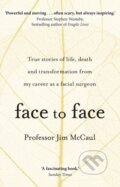 Kniha: Face to Face (Professor Jim McCaul). Corgi Books, 2019 Kniha: Face to Face (Professor Jim McCaul). Corgi Books, 2019
