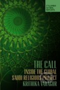 Kniha: The Call (Krithika Varagur). Columbia Global Reports, 2020 Kniha: The Call (Krithika Varagur). Columbia Global Reports, 2020