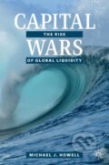 Kniha: Capital Wars (Michael J. Howell). Springer Nature Switzerland, 2020 Kniha: Capital Wars (Michael J. Howell). Springer Nature Switzerland, 2020