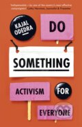 Kniha: Do Something (Kajal Odedra). Hodder Paperback, 2020 Kniha: Do Something (Kajal Odedra). Hodder Paperback, 2020