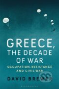 Kniha: Greece, the Decade of War (David Brewer). Bloomsbury, 2020 Kniha: Greece, the Decade of War (David Brewer). Bloomsbury, 2020