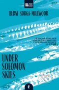 Kniha: Under Solomon Skies (Berni Sorga-Millwood). , 2020 Kniha: Under Solomon Skies (Berni Sorga-Millwood). , 2020