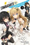 Kniha: Combatants Will Be Dispatched!, Vol. 4 (light novel) (Kakao Lanthanum, Noboru Akimoto a Natsume Akatsuki). Yen Press, 2020 Kniha: Combatants Will Be Dispatched!, Vol. 4 (light novel) (Kakao Lanthanum, Noboru Akimoto a Natsume Akatsuki). Yen Press, 2020