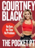 Kniha: The Pocket PT (Courtney Black). Thorsons, 2020 Kniha: The Pocket PT (Courtney Black). Thorsons, 2020